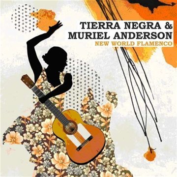 Tierra Negra & Anderson , Muriel - New World Flamenco