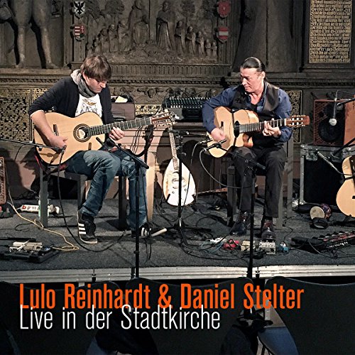 Reinhardt , Lulo & Stelter , Daniel - Live In Der Stadtkirche