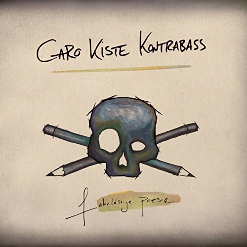 Caro Kiste Kontrabass - Fahrlässige Poesie