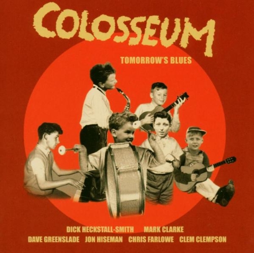 Colosseum - Tomorrow's Blues