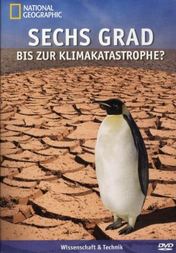 DVD - Sechs Grad bis zur Klimakatastrophe