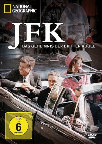  - National Geographic - JFK - Das Geheimnis der dritten Kugel