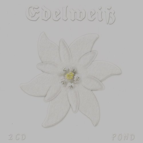 Pond - Edelweiß - Poesie & Klassik