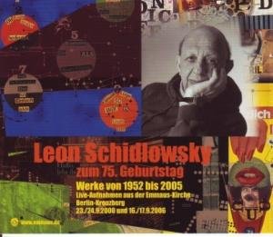 Schidlowsky, Leon - Zum 75. geburtstag - Werke von 1952 bis 2005