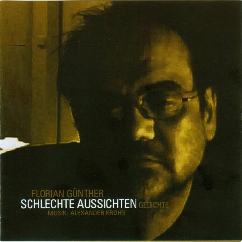 Günther Florian - Schlechte Aussichten