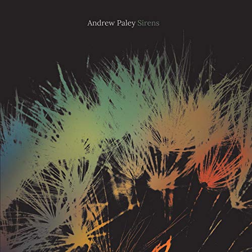 Paley , Andrew - Sirens