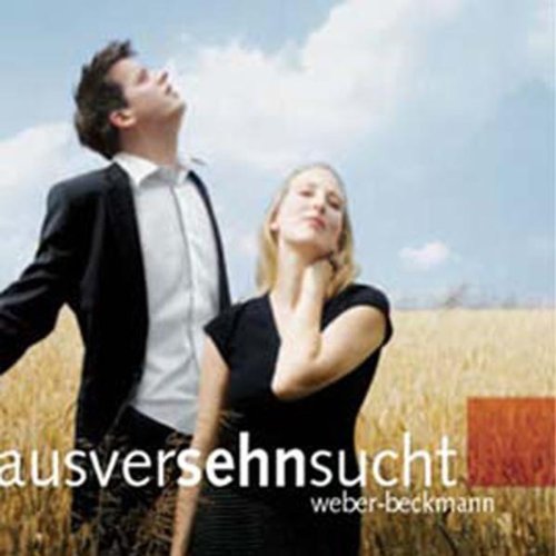 Christiane Weber - Timm Beckmann - Ausversehnsucht