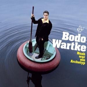 Bodo Wartke - Noah war ein Archetyp