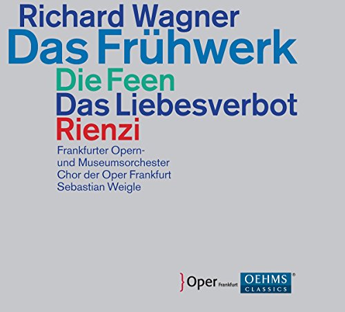 - Das Frühwerk: Die Feen / Das Liebesverbot / Rienzi
