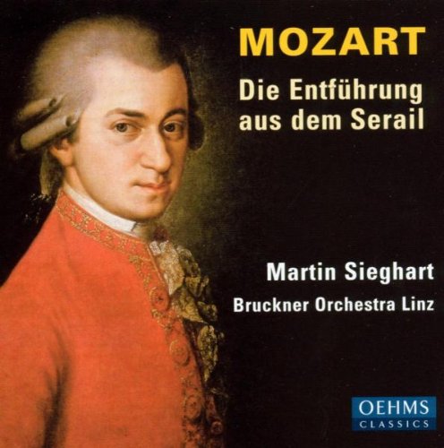 Mozart , Wolfgang Amadeus - Die Entführung aus dem Serail (Bezcala, Sieghart)