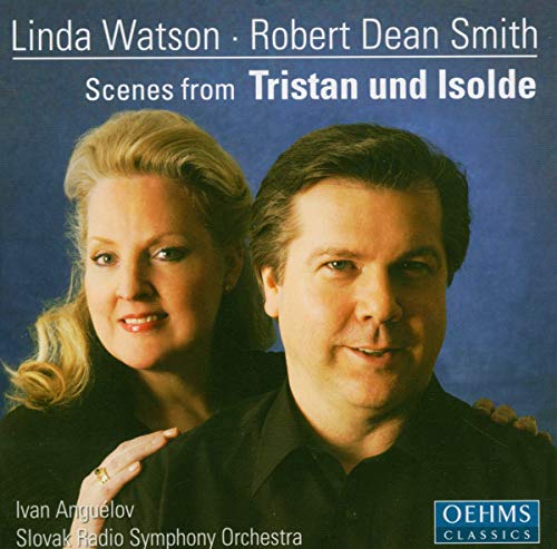 Watson , Linda & Smith , Robert dean - Scenes From Tristan und Isolde (Anguelov)