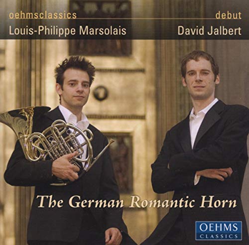 Marsolais,Louis-Philippe, Jalbert,David, Marsolais,Louis-Philippe, Jalbert,David, Strauss, Lachner, Schumann, Strauss, Lachner, Schumann - The German Romantic Horn