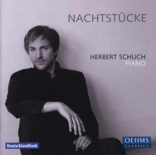 Schuch , Herbert - Nachtstücke - Schumann, Hollinger, Skriabin, Ravel, Mozart