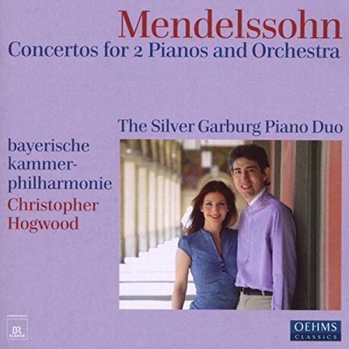 Mendelssohn , Felix - Concertos For 2 Pianos And Orchestra (The Silver Garburg Piano Duo, Bayerische Kammerphilharmonie, Hogwood)