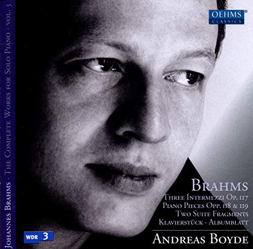 Boyde,Andreas, Boyde,Andreas, Brahms,Johannes, Brahms,Johannes - Complete Works for Solo Piano 5