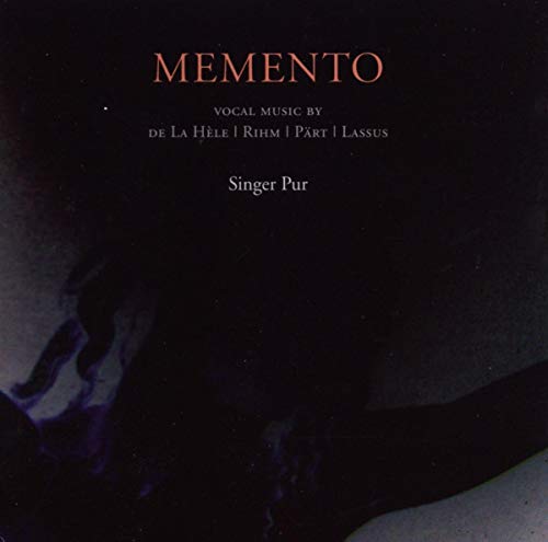 Singer Pur - Memento: Vocal Music By De La Hele / Rihm / Pärt / Lassus