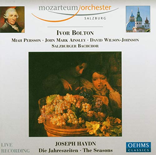 Haydn , Joseph - Die Jahreszeiten / The Seasons (Bolton, Persson, Ainsley, Wilson-Johnson, Salzburger Bachchor)