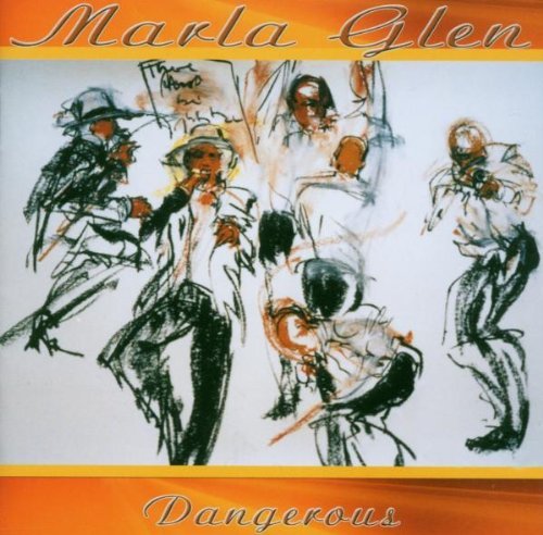 Glen , Marla - Dangerous