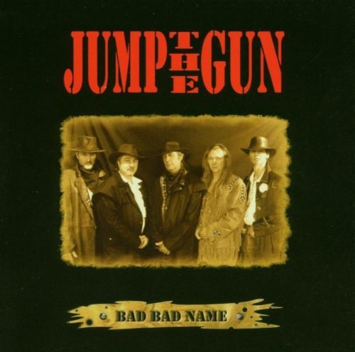 Jump The Gun - Bad Bad Name