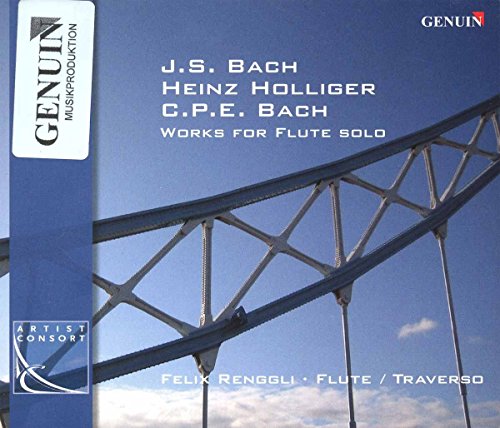 Renggli , Felix - Works For Flute Solo By Bach, Holliger, Bach