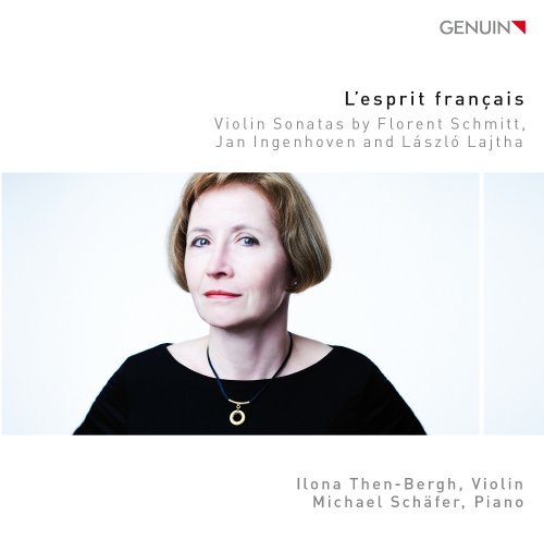 Then-Bergh , Ilona & Schäfer , Michael - L'Esprit Francais - Violin Sonatas By Schmitt, Ingenhoven And Lajtha