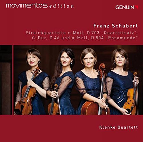Klenke Quartett - Schubert: Streichquartette C-Dur D 46/c-Moll F 703/a-moll D 804