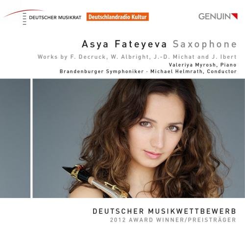 Fateyeva , Asya - Works By Decruck, Albright, Michat, Ibert (Myrosh, Helmrath)