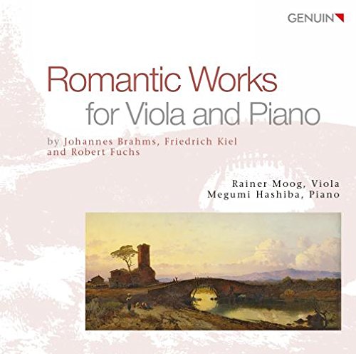 Moog , Rainer & Hashiba , Megumi - Romantic Works For Viola And Piano By Brahms, Kiel und Fuchs