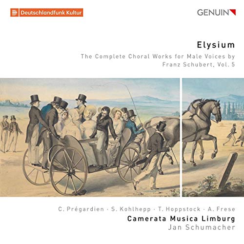 Pregardien / Kohlhepp / Hoppstock / Frese - Elysium - The Complete Choral Works For Male Voices By Franz Schubert, Vol. 5