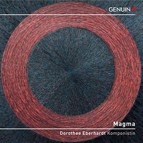 Eberhardt , Dorothee - Magma (Monet Quintett, Trio Tricolor)