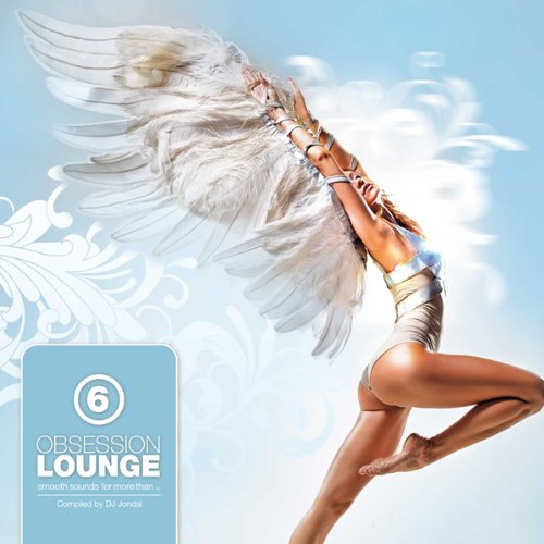 Various - Obsession Lounge Vol.6 (Mixed By DJ Jondal)