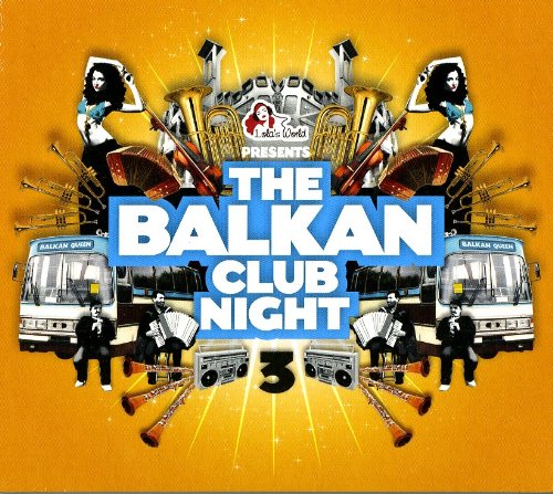 Various - The Balkan Club Night # 3