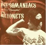 Dipsomaniacs , The / Bayonets , The - Well Connected (Split Record)