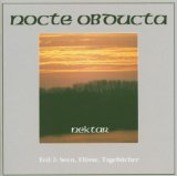 Nocte Obducta - Nektar Teil 2 - Seen, Flüsse, Tagebücher