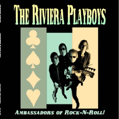 Riviera Playboys , The - Ambassadors of Rock 'n' Roll