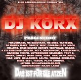 DJ Korx - Dies Sind die Raps die Ihr Immer Hören Wolltet
