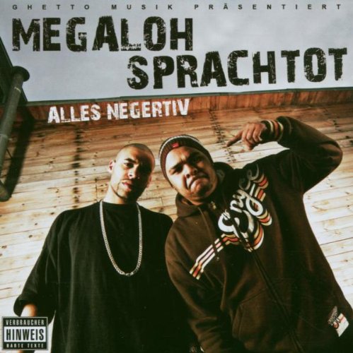 Megaloh & Sprachtot - Alles Negativ
