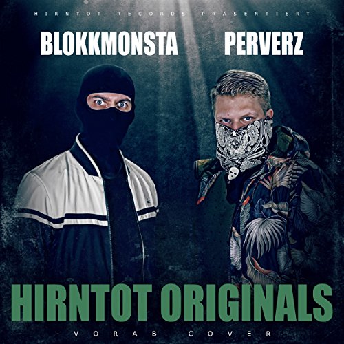 Blokkmonsta & Perverz - Hirntot Originals