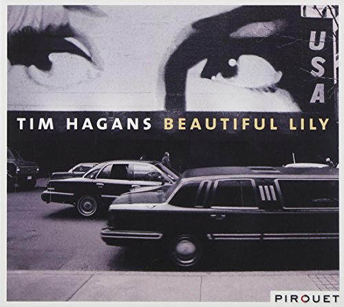 Hagans , Tim - Beautiful Lily