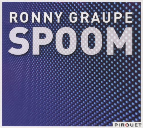Ronny Graupe - Spoom