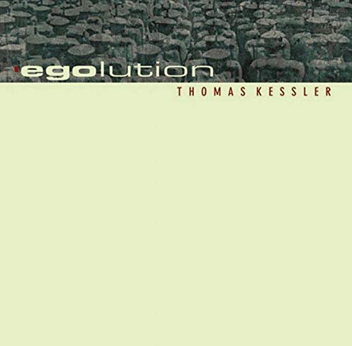 Kessler , Thomas - Egolution