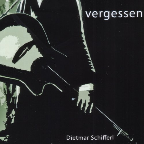 Schifferl , Dietmar - Vergessen (Maxi)