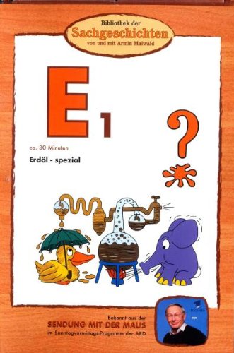 - E1 - Erdöl-Spezial (Bibliothek der Sachgeschichten)