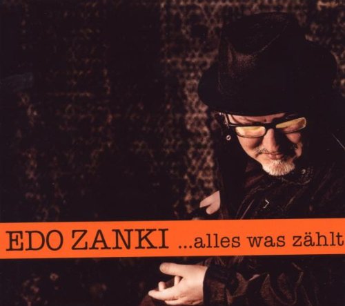 Zanki , Edo - Alles was zählt