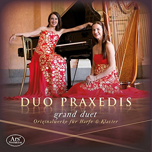 Duo Praxedis - Grand Duet - Originalwerke für Harfe & Klavier