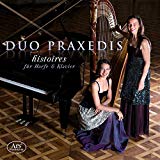Duo Praxedis - Histoires für Harfe & Klavier