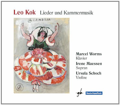 Kok , Leo - Lieder und Kammermusik