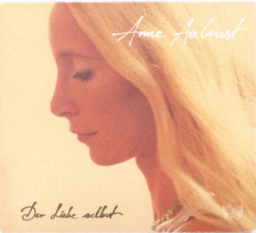 Aalrust , Anne - Der Liebe Selbst