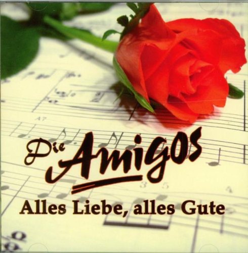 Amigos - Alles Liebe - Alles Gute !