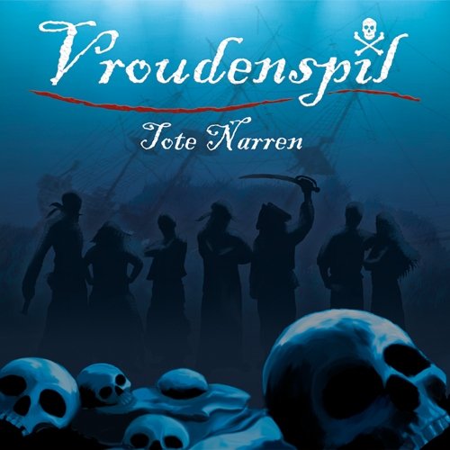 Vroudenspil - Tote Narren